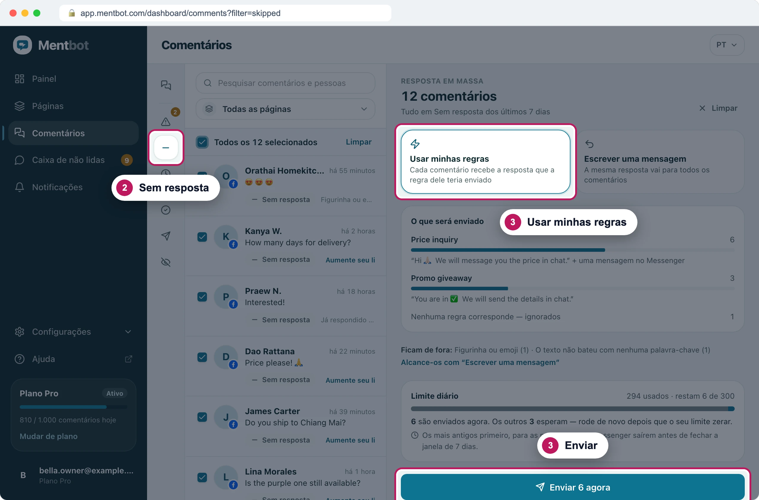 Comentários com o marcador 2 no filtro Sem resposta, o marcador 3 em Usar minhas regras e o marcador 3 no botão Enviar 6 agora